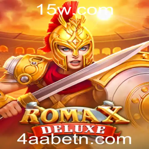 RomaXDeluxe: Uma Aventura Épica Com 4AAbet